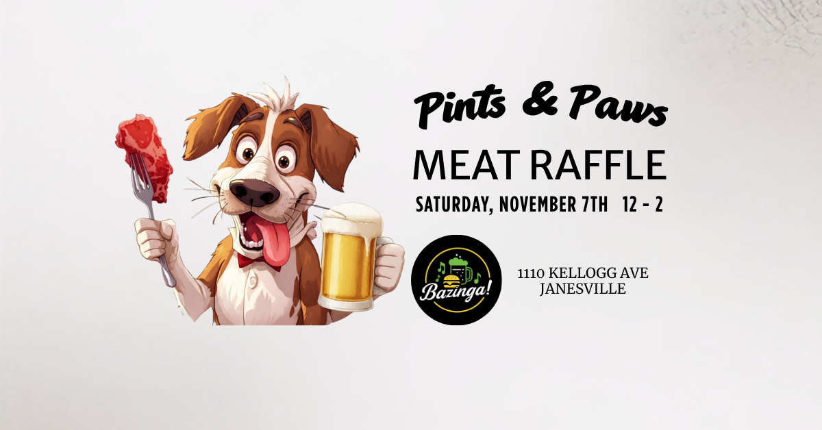 11/7, Meat Raffle at Bazinga!