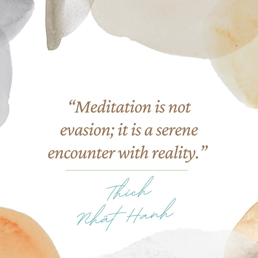 Take some time to meditate this Mindful Monday. Ponder how this Th&iacute;ch Nh&acirc;t Hanh quote may inspire you to interstate meditation more into your every day reality. Th&iacute;ch Nh&acirc;t Hanh is a Buddhist monk, author, and mindfulness tea