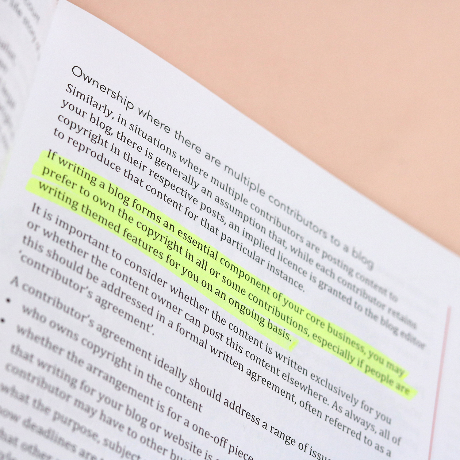 If you have a blog and invite others to contribute, you may want to consider putting an agreement in place to ensure everyone knows where they stand in terms of copyright ownership of their original blog content.