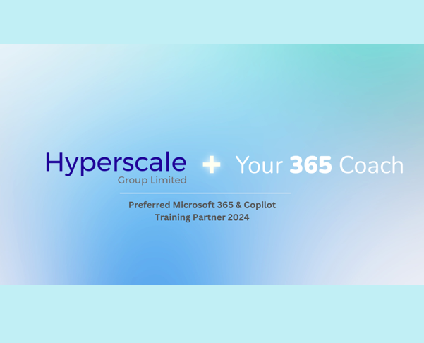 Hyperscale Group and Your 365 Coach enter a preferred partnership for training services relating to Microsoft Copilot and wider Microsoft 365 Tools
