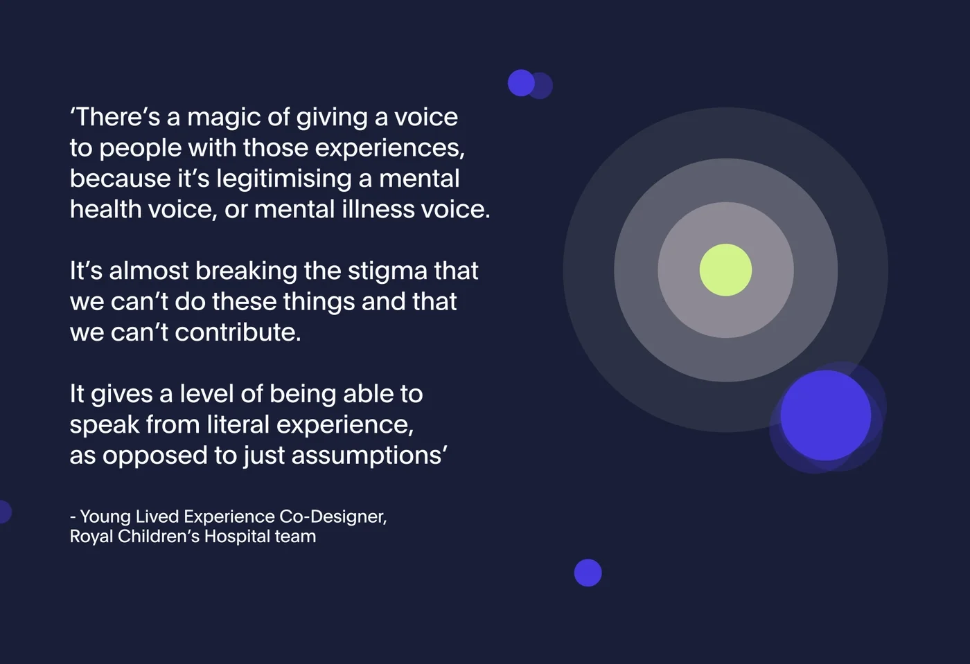 A screenshot of a page from a presentation with a quote from a lived experience participant who took part in the co-design workshops.