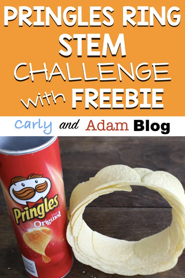 Pringles Ring STEM Challenge (Includes FREE Recording Sheet) — Carly and  Adam