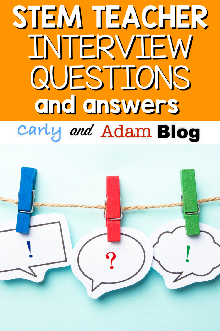 STEM Teacher Interview Questions and Answers — Carly and Adam