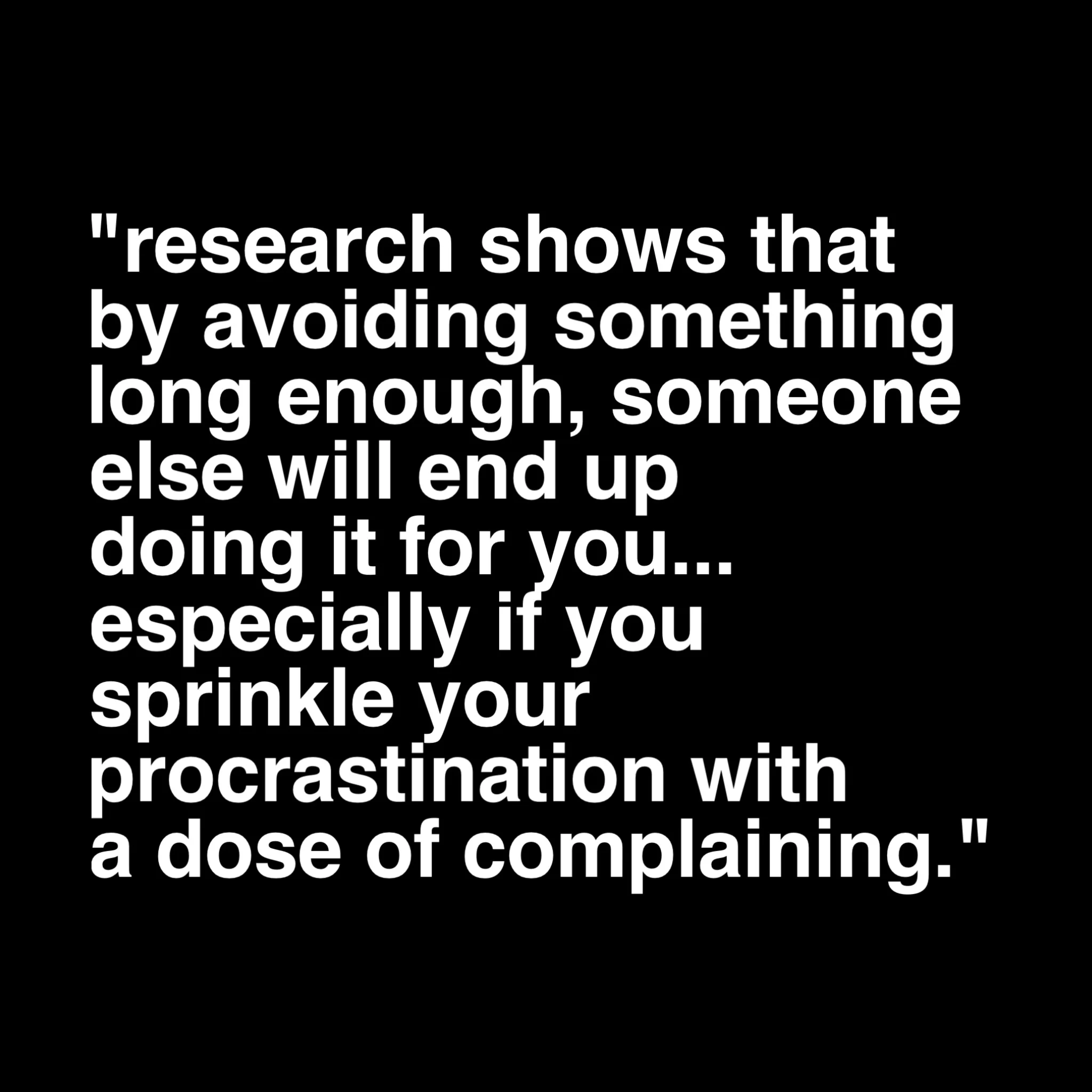 008 It's Okay... To Procrastinate 