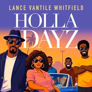LanceVantileWhitfield_HollaDayz_single.jpg