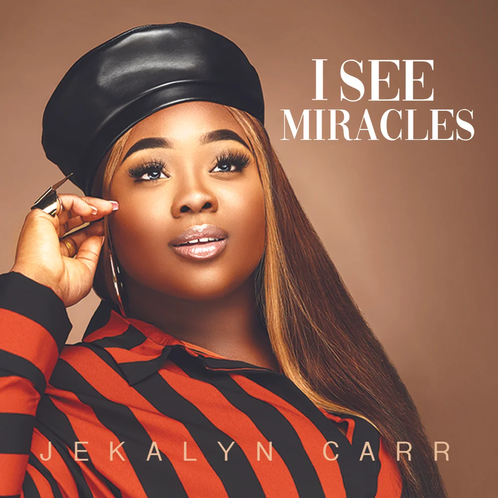 Jekalyn Carr Releases "I See Miracles" to Gospel Radio&nbsp;