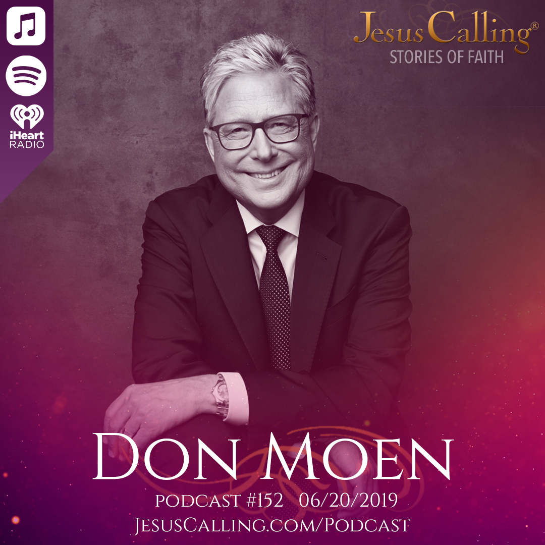 Jesus Calling Podcast Features Don Moen&nbsp;