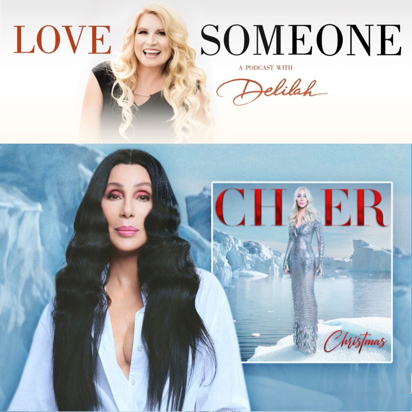 Delilah Welcomes Cher to Popular Podcast,&nbsp;Love Someone with Delilah