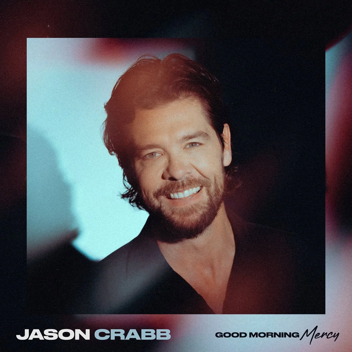 Jason Crabb Unveils New Album, Good Morning Mercy