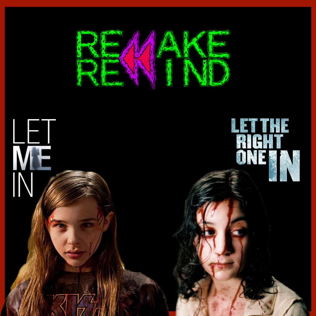 Episode 74- Let The Right One In (Swedish) & Let Me In (English) episode artwork