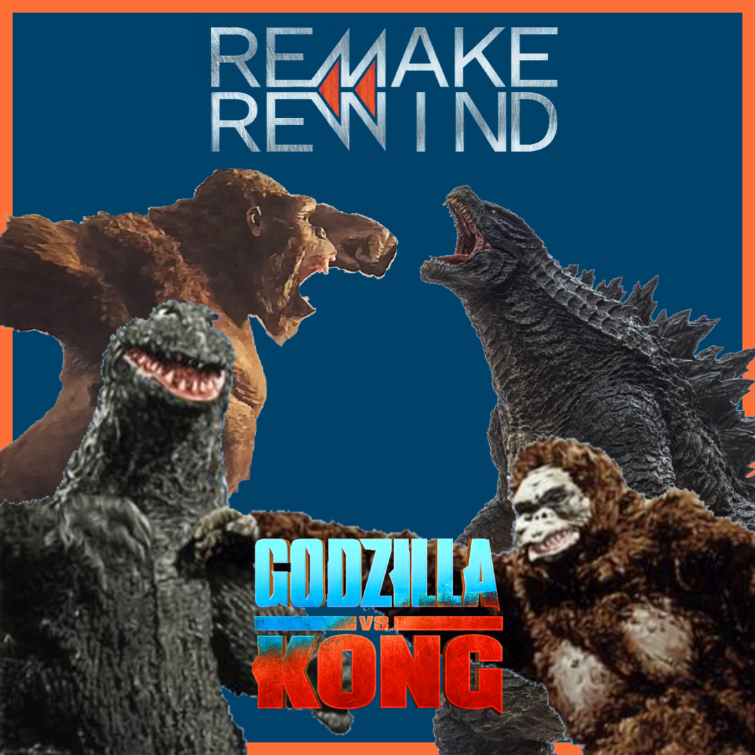 Remake Rewind: Godzilla v Kong episode artwork