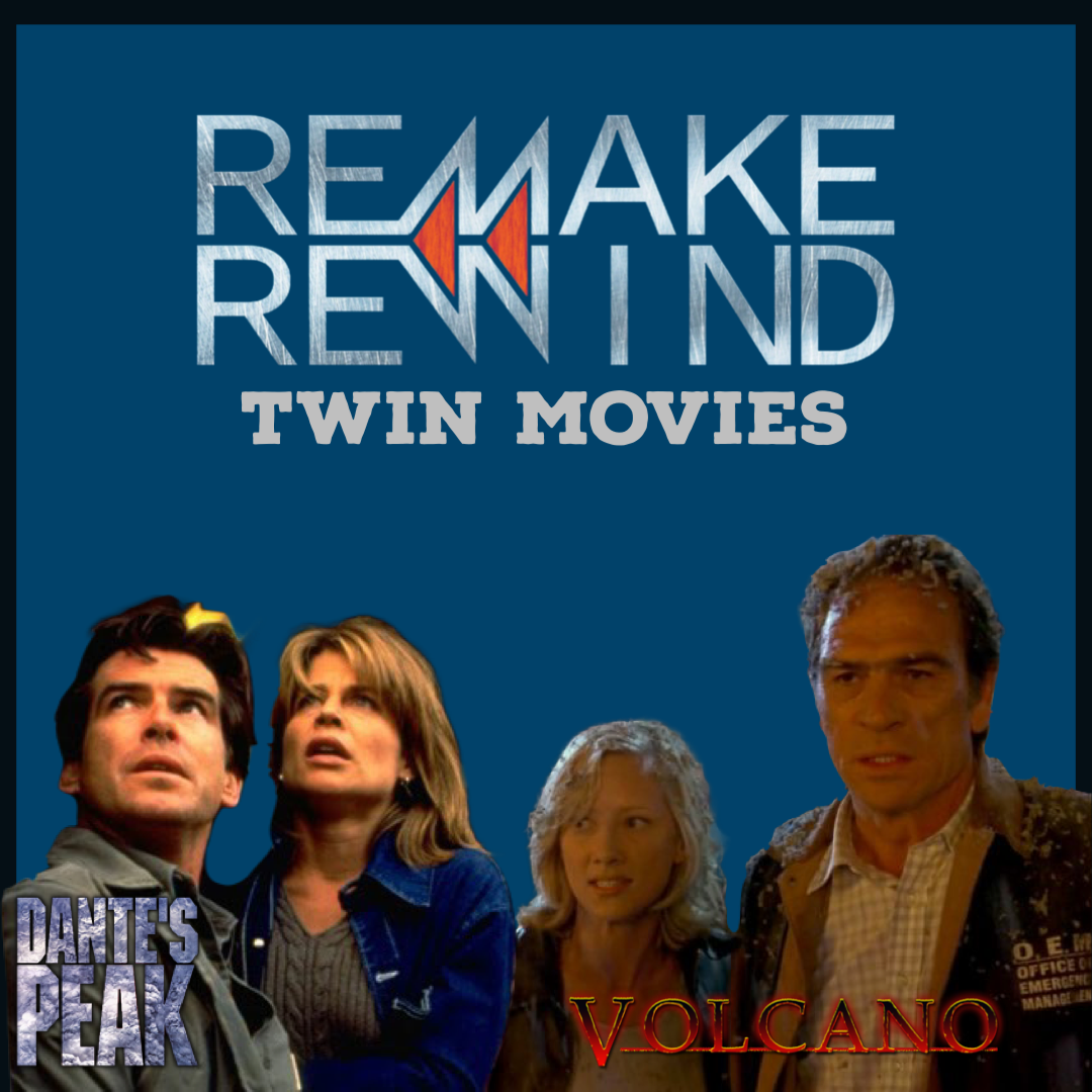 Remake Rewind: Twin Movies (Dante's Peak & Volcano) episode artwork