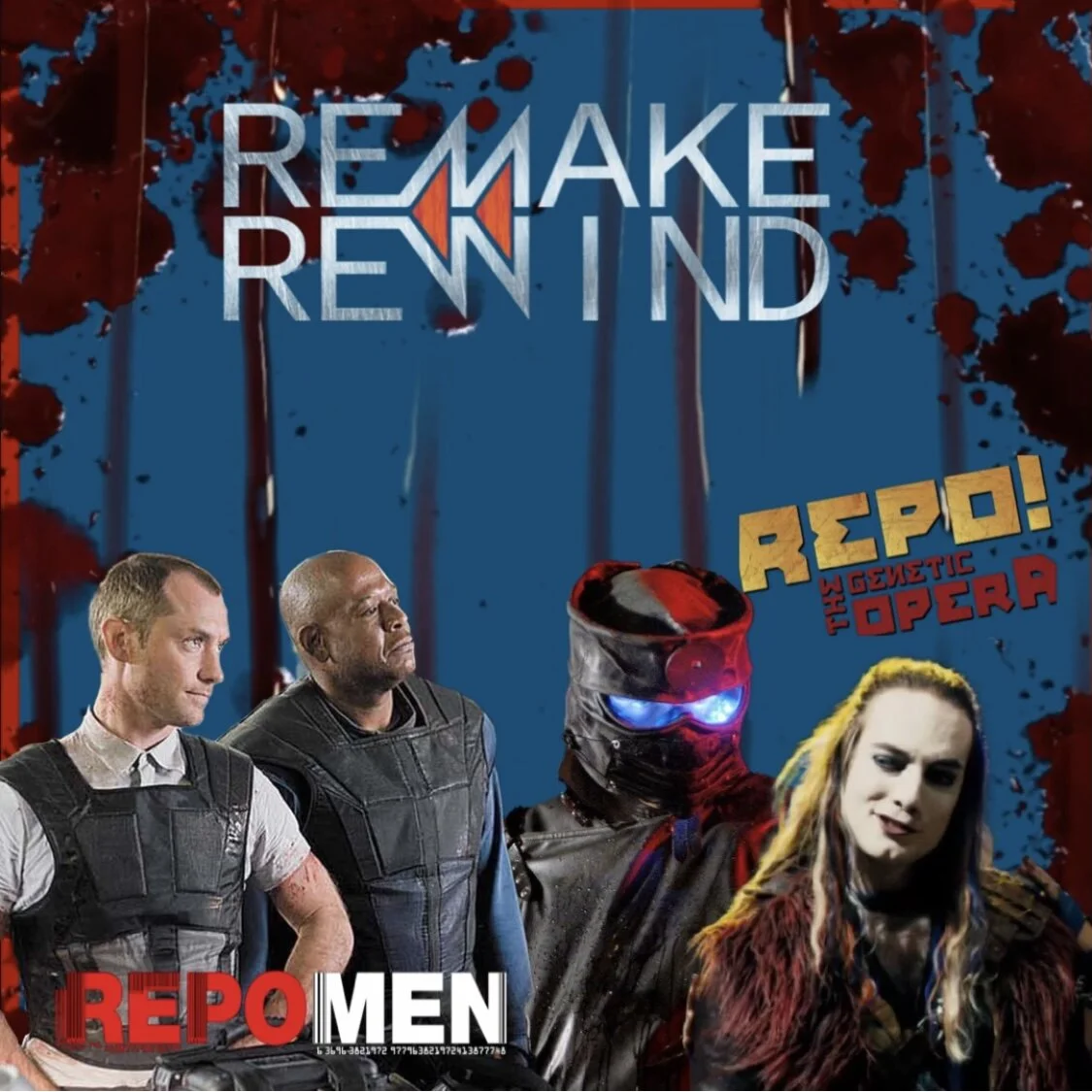 Remake Rewind: Repo! The Genetic Opera & Repo Men episode artwork