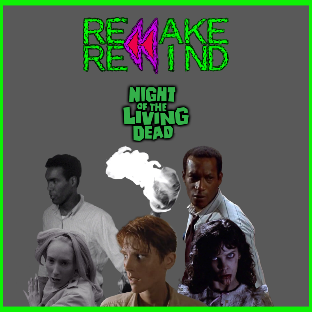 Remake Rewind: Night of the Living Dead episode artwork