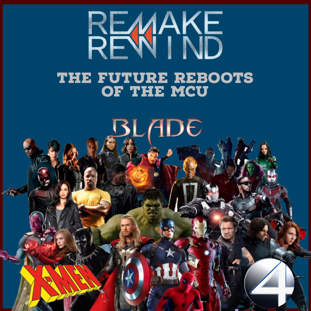 Remake Rewind: The Future Reboots of The MCU episode artwork
