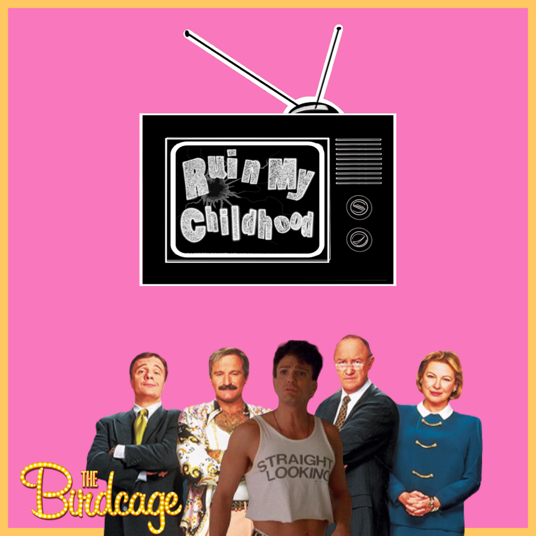 Ruin My Childhood Episode 89: The Birdcage