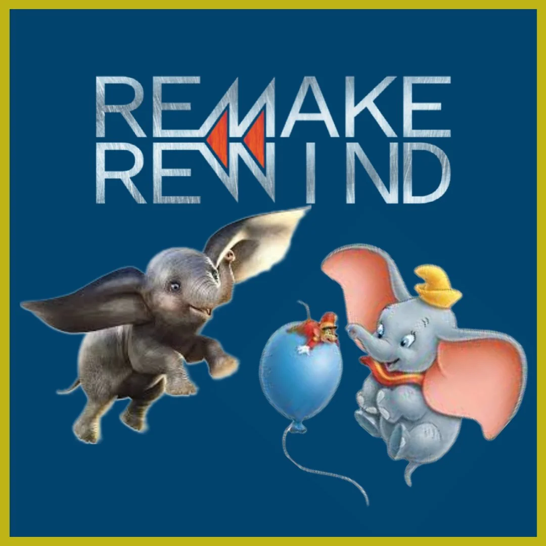 Remake Rewind: Disney's Dumbo
