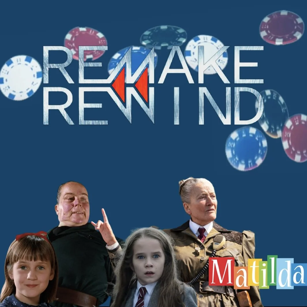 Remake Rewind: Matilda