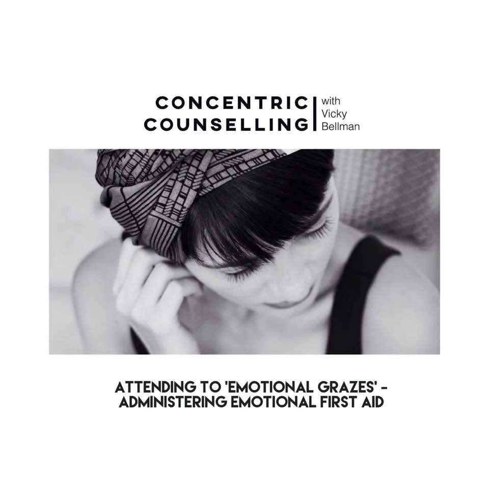 Attending to 'emotional grazes' - how to administer emotional first aid
