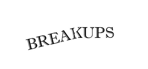 Breakups