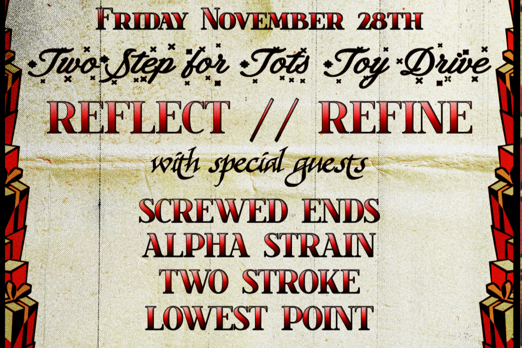 TWO STEP FOR TOTS TOY DRIVE (a fundraiser for Atrium Health Levine Children's Hospital): REFLECT//REFINE, SCREWED ENDS, ALPHA STRAIN, TWO STROKE &amp; LOWEST POINT