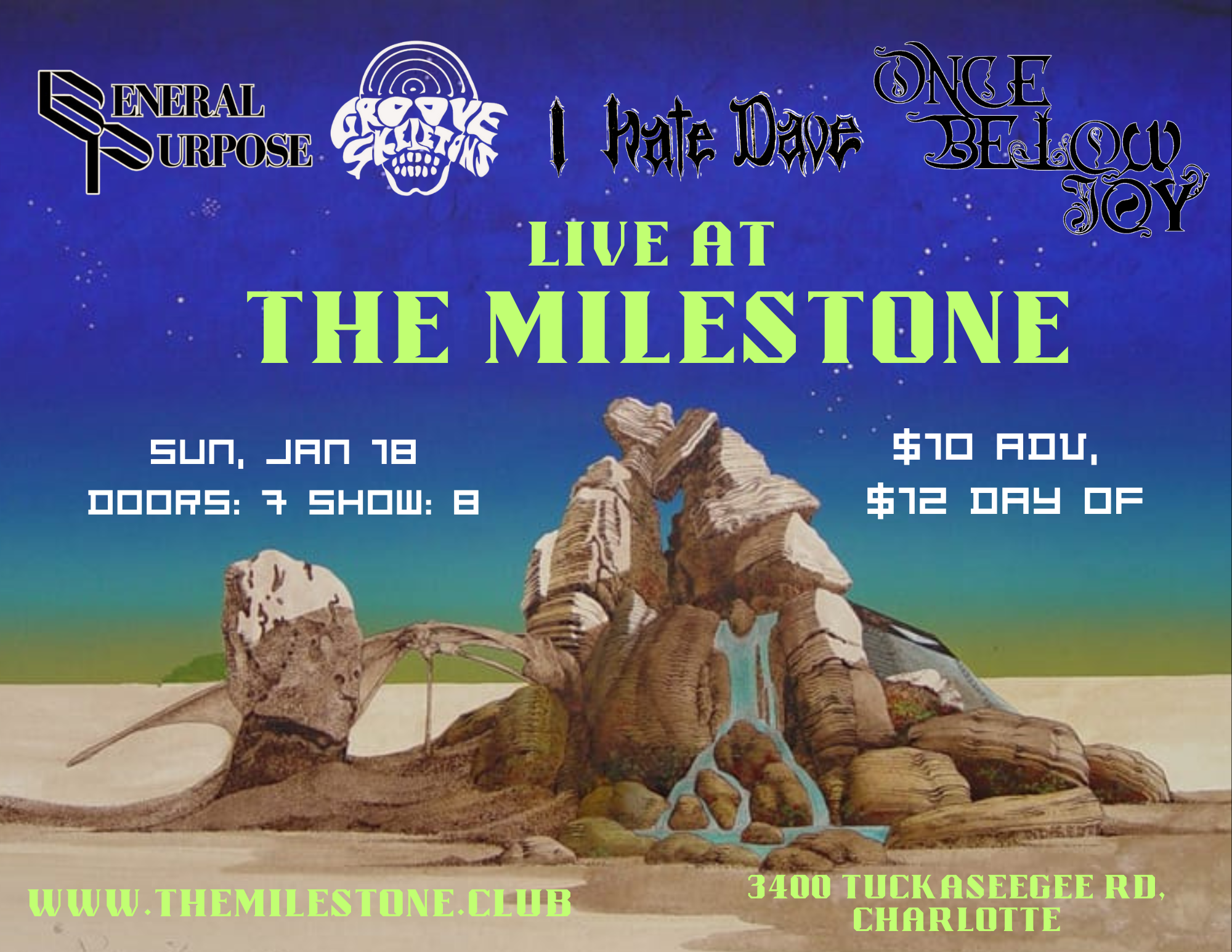 I HATE DAVE w/ THE GROOVE SKELETONS, GENERAL PURPOSE & ONCE BELOW JOY