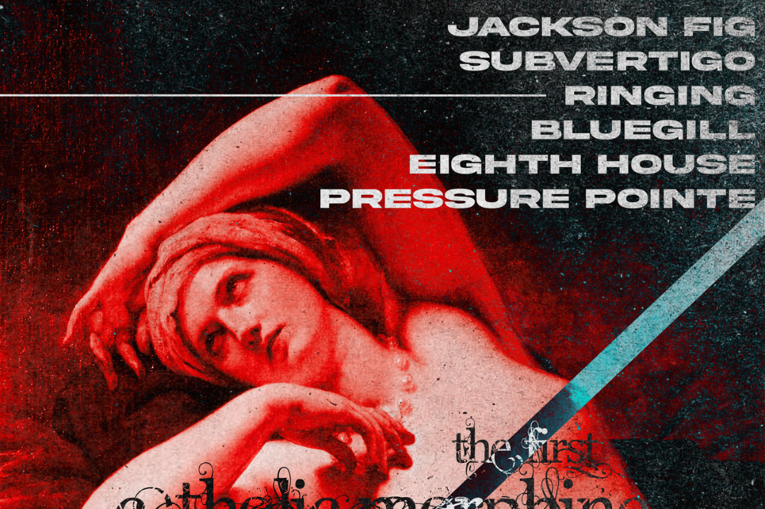SHOEGAZE PROM: JACKSON FIG, SUBVERTIGO, RINGING, BLUEGILL, EIGHTH HOUSE & PRESSURE POINTE