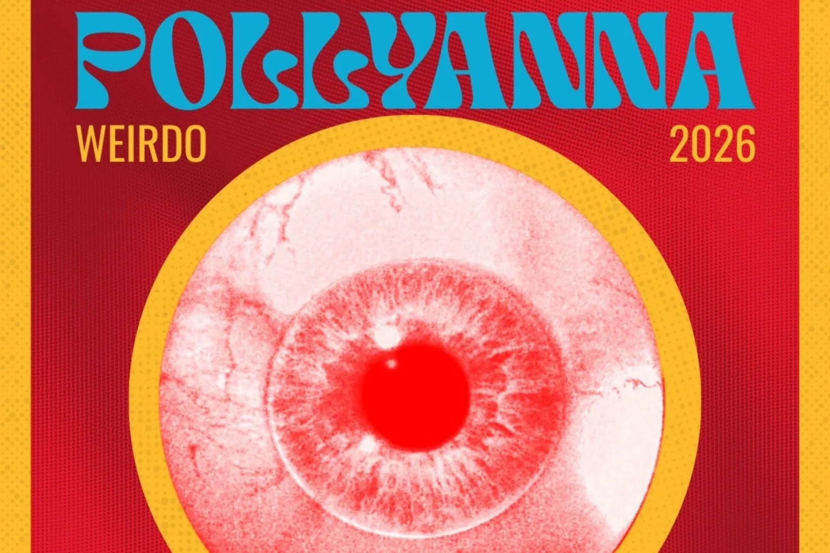 POLLYANNA w/ THIS ISLAND EARTH, BETWEEN TWO TREES, PAPER PILLS &amp; OH! YOU PRETTY THINGS