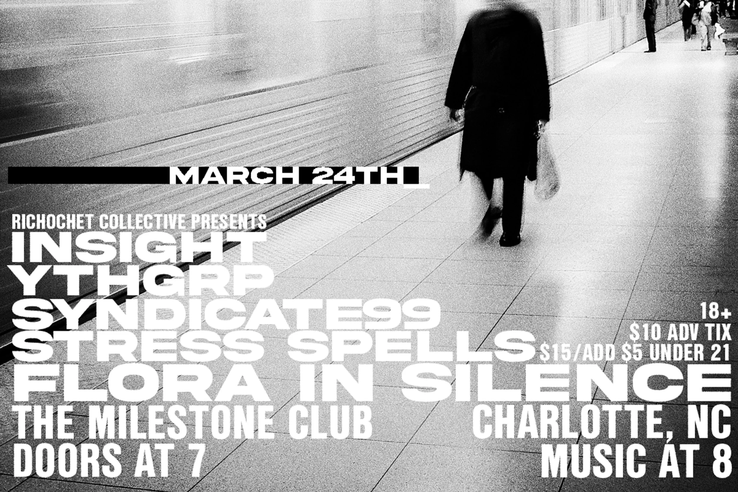 SYNDICATE99 w/ FLORA IN SILENCE, STRESS SPELLS, YTHGRP &amp; INSIGHT