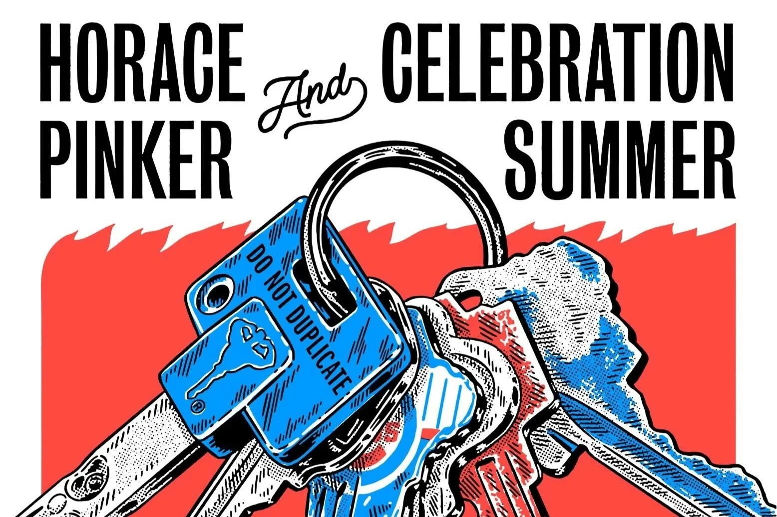 PRETTY BABY w/ HORACE PINKER, CELEBRATION SUMMER, LATE BLOOMER &amp; SMALL DOSES