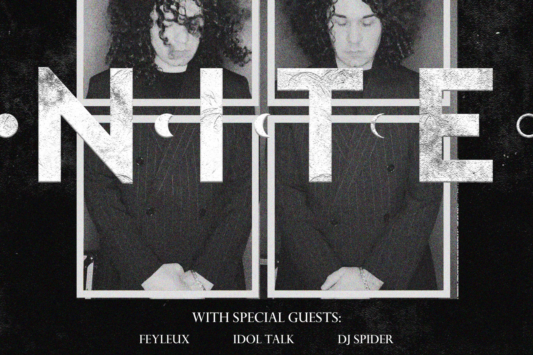 NITE w/ FEYLEUX, IDOL TALK &amp; DJ SPIDER