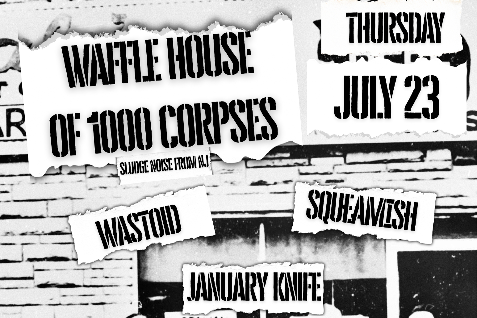 WAFFLE HOUSE OF 1,000 CORPSES w/ WASTOID, SQUEAMISH &amp; JANUARY KNIFE
