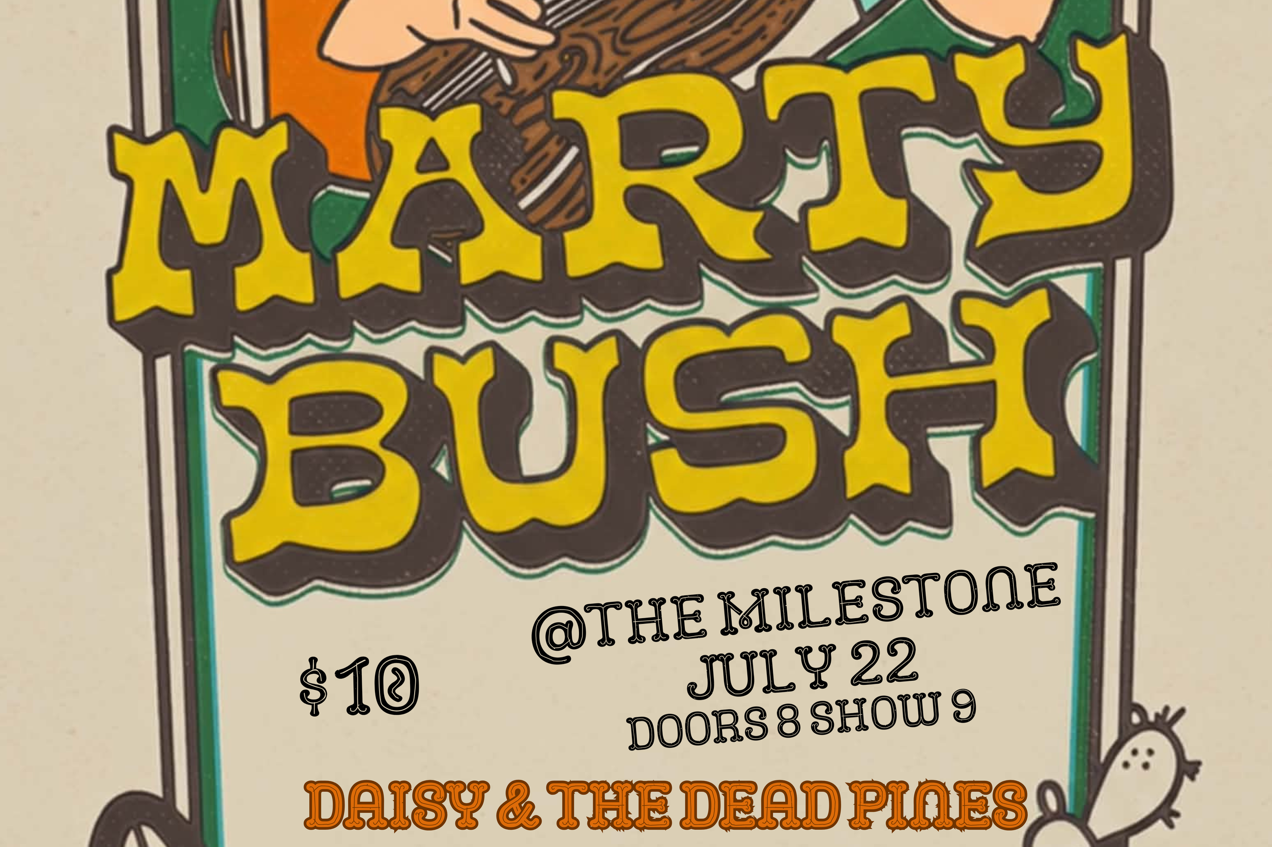 MARTY BUSH w/ DAISY &amp; THE DEAD PINES, OUTDOOR COUCH &amp; THE WHISKEY PREDICAMENT
