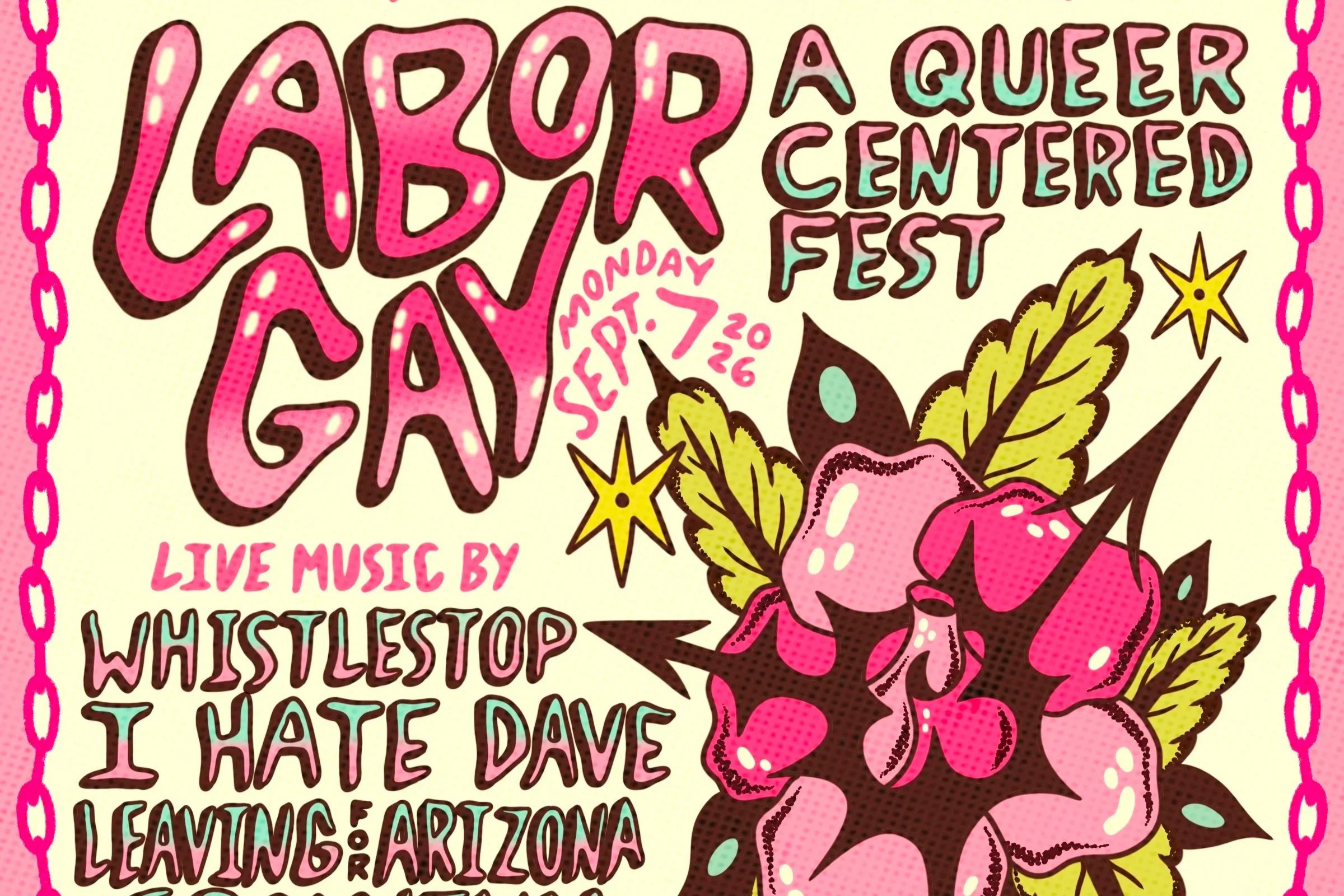 LABOR GAY (A FREE, QUEER CENTERED FEST): DOLLARS TAXES, SOMNIUM, LEAVING FOR ARIZONA, I HATE DAVE, WHISTLESTOP & AN ARTS MARKET FEATURING 15+ LOCAL VENDORS!