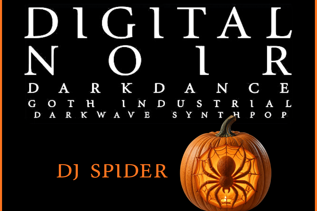 DIGITAL NOIR w/ DJ SPIDER