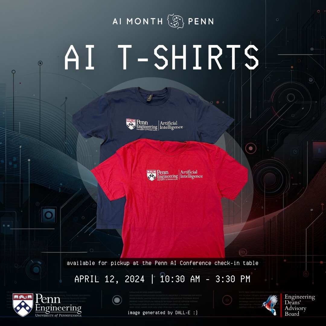 Penn Engineering x AI t-shirts will be available for pickup at the AI Conference on April 12, 2024. The event begins at 10:30am - register at the link in our bio to secure yours!