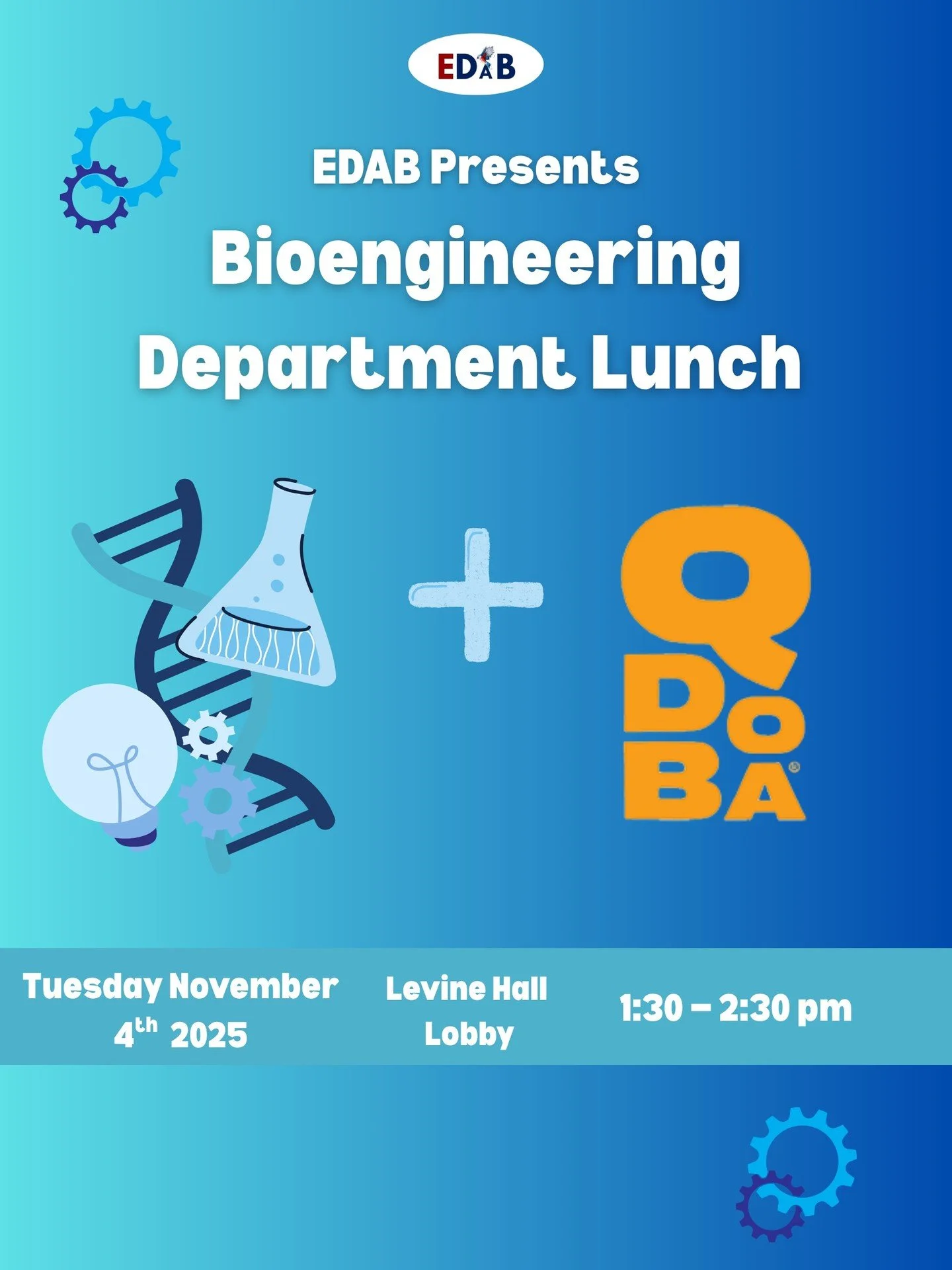 Are you a bioengineer looking to connect with fellow undergraduate students and faculty members? EDAB is hosting its Annual Bioengineering Department Lunch next Tuesday, November 4th in Levine Lobby! Come chat with professors and peers about your Pen