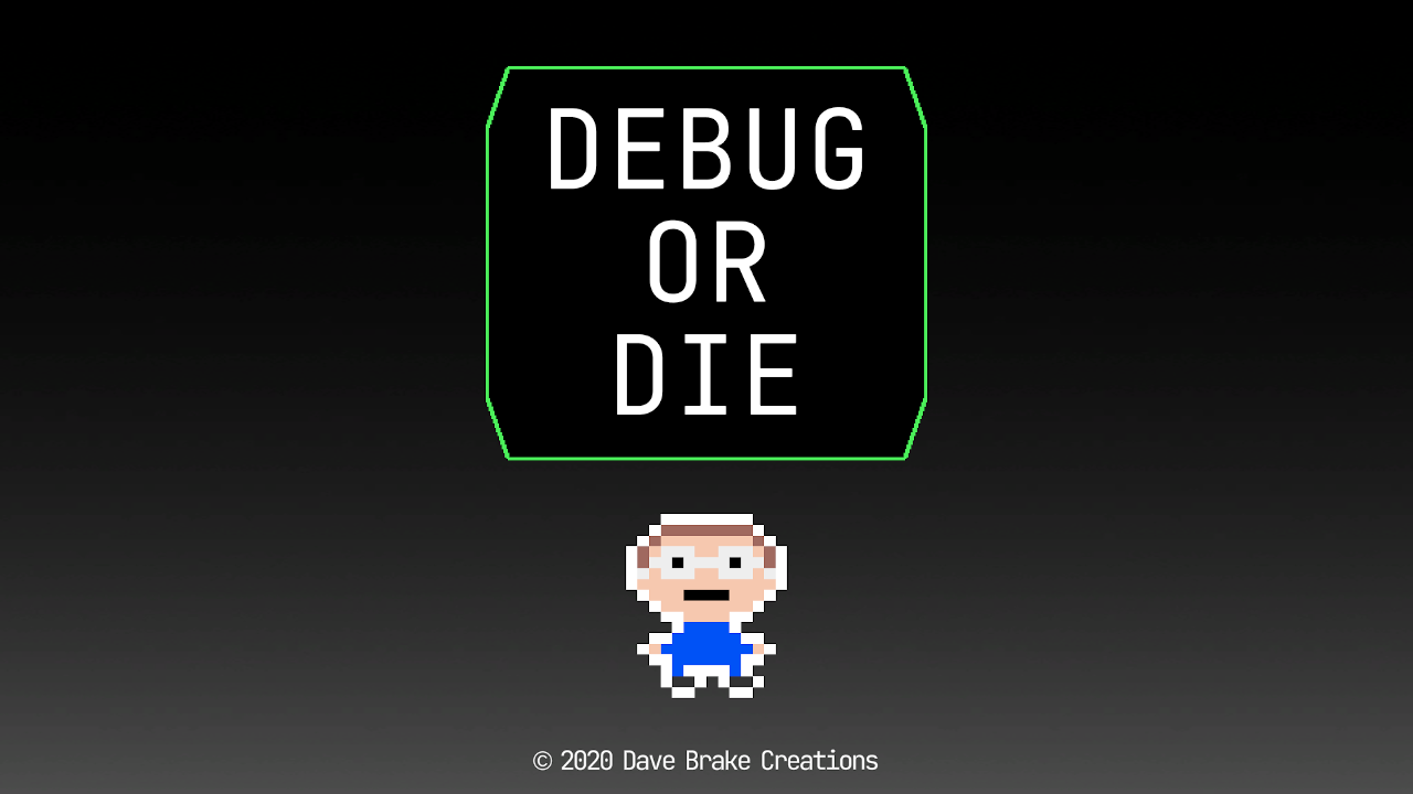  Debug Or Die (2020) 