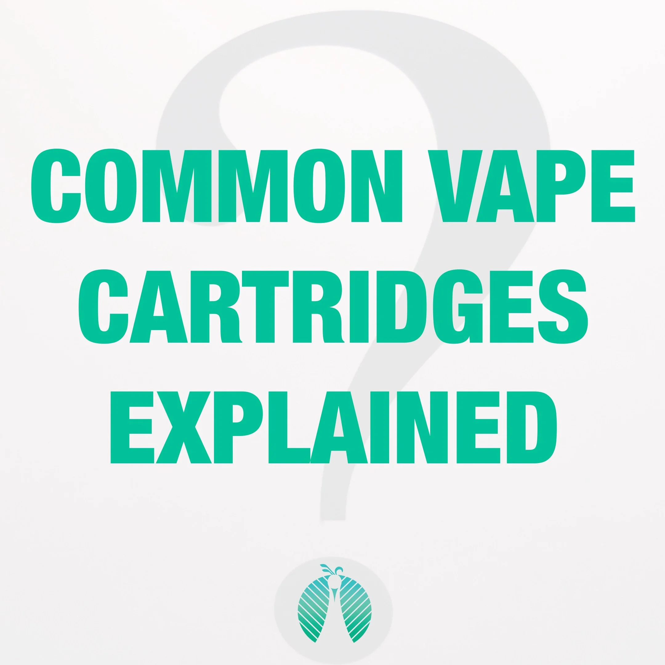 Common Vape Cartridges Explained