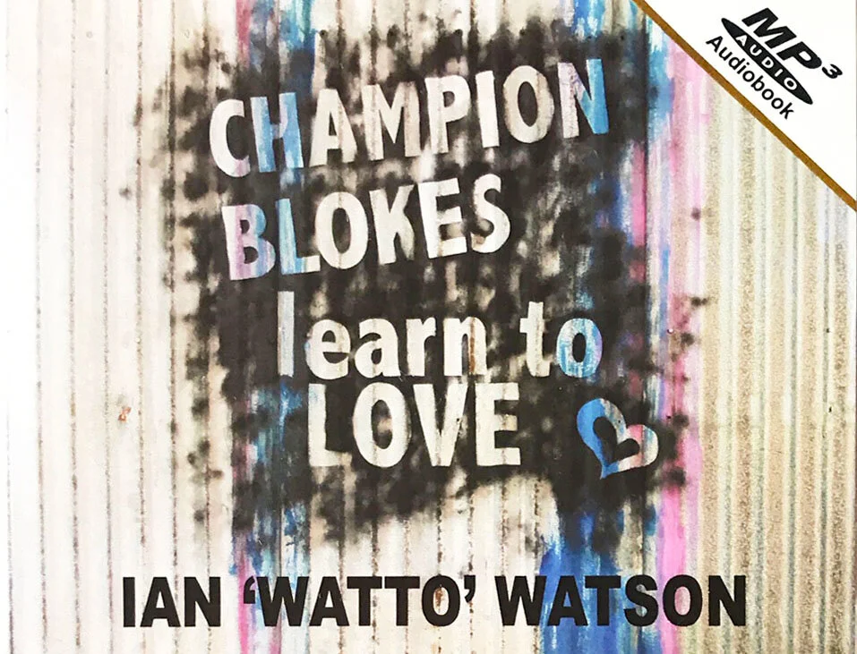 Champion Blokes Learn To Love (audiobook)