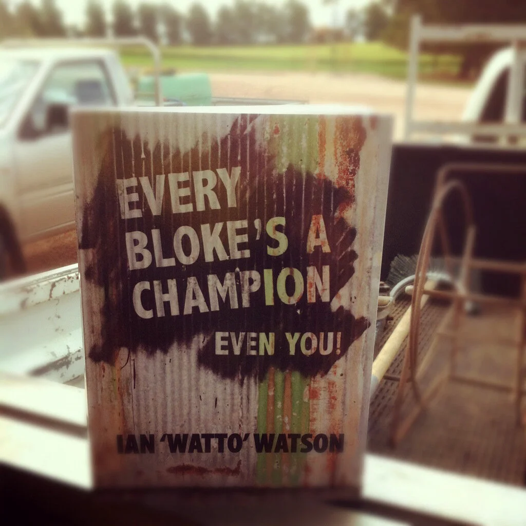 Every Bloke's a Champion Even You