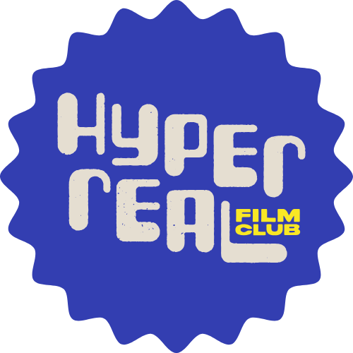 Hyperreal Film Club