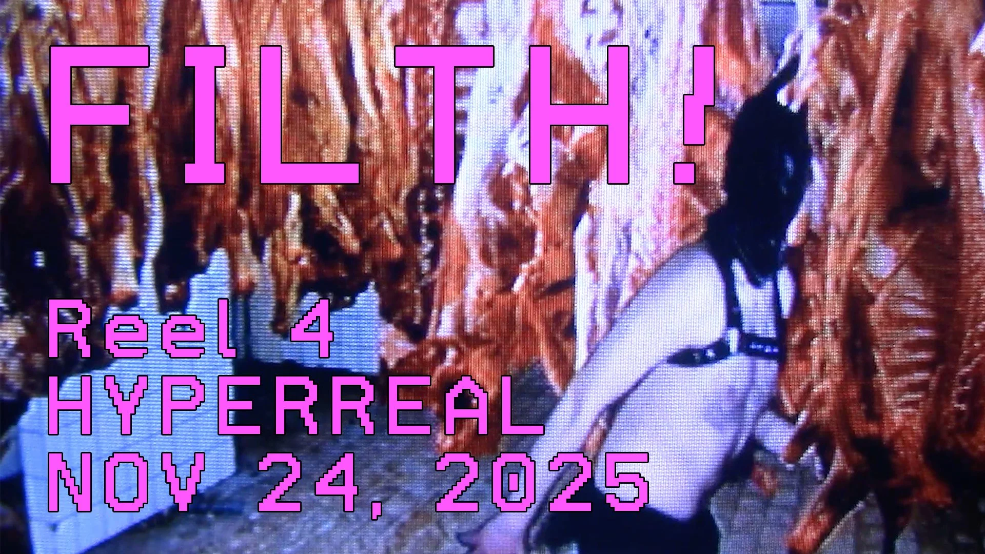 FILTH! at HYPERREAL FILM CLUB (Copy)