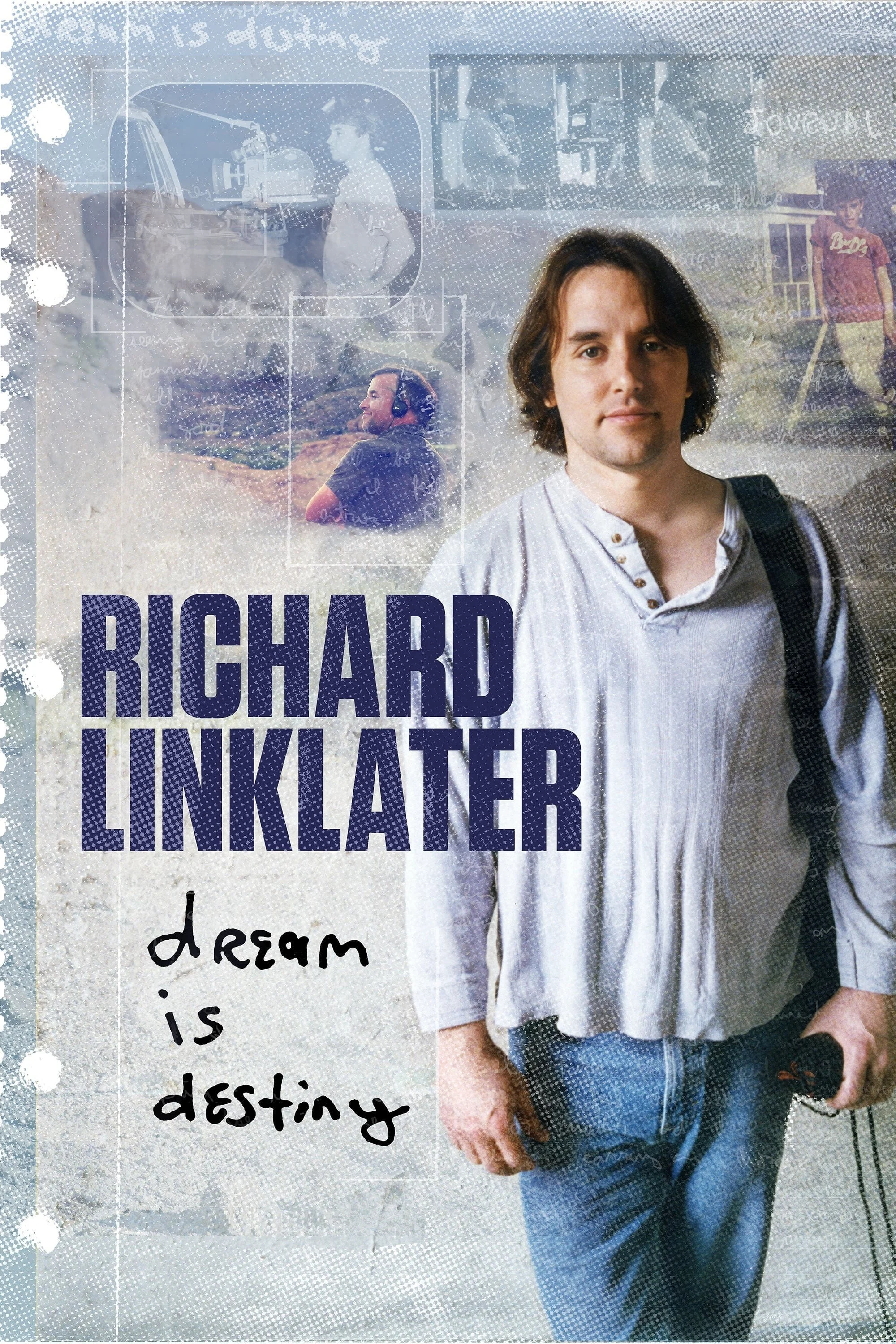 McConaugheMay Day 19: Richard Linklater: Dream Is Destiny