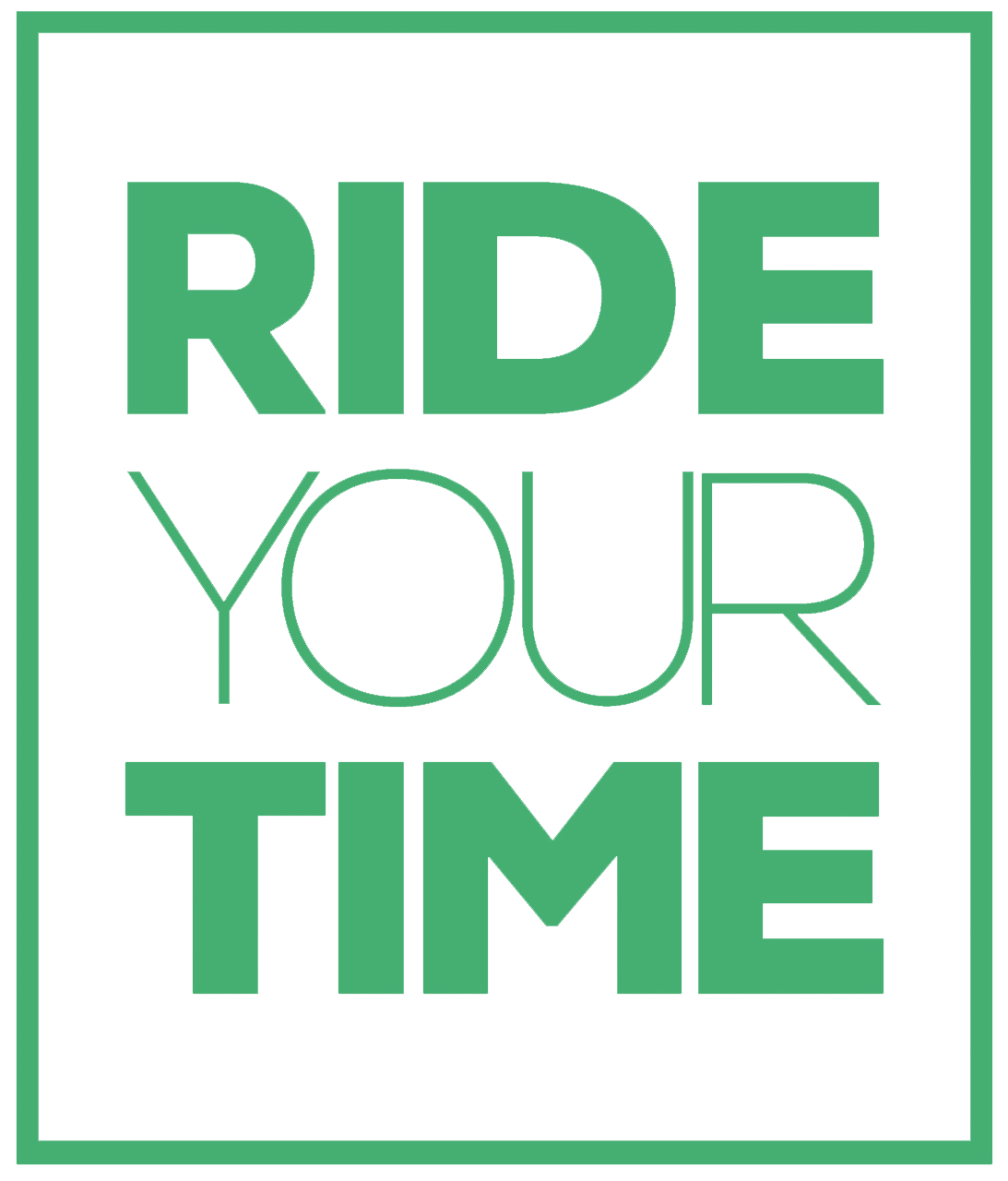 Ride Your Time