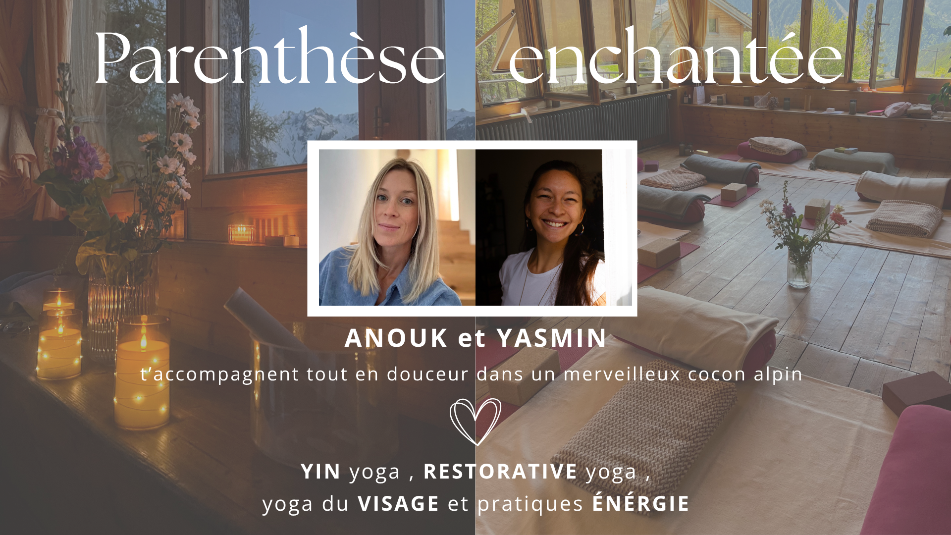 Parenthèse Enchantée avec Yasmin et Anouk