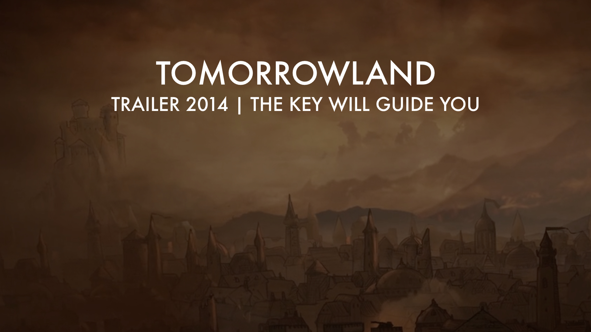 TOMORROWLAND TRAILER