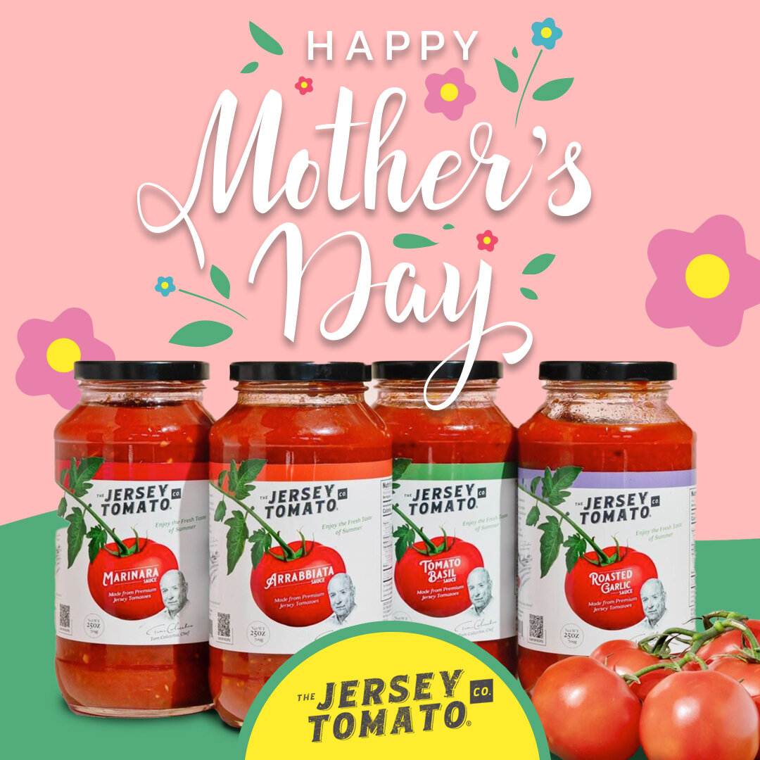 From unconditional love, support, and guidance&hellip;The Jersey Tomato Co. wishes you an unforgettable Mother's Day.