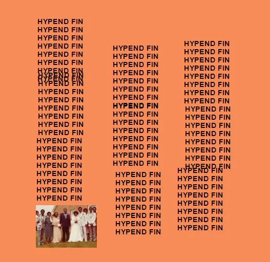 Hypend Homage for The Life of Pablo February 2016 Designed by: Miikka Marjamäki