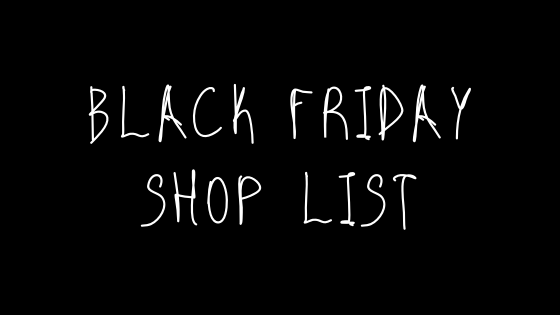 Black Friday Shop List 2019